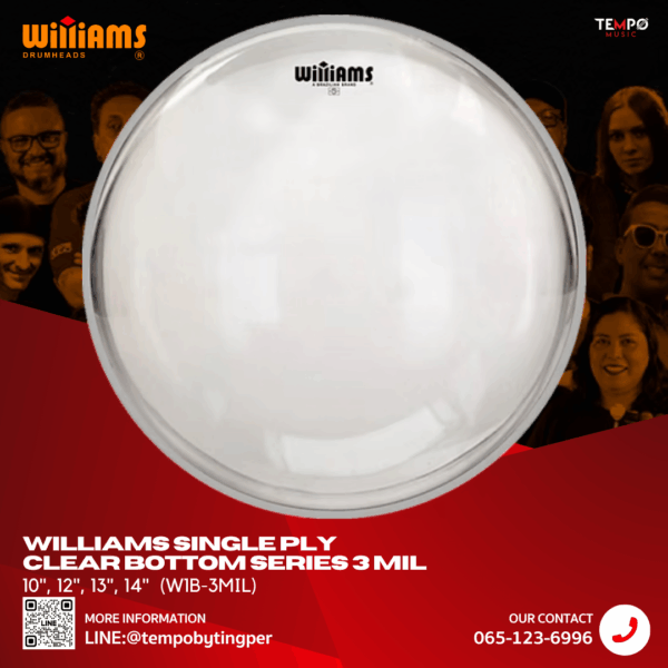 หนังกลอง Williams Bottom 3 MIL Clear เสียงโปร่ง สว่าง ตอบสนองไว เหมาะกับกลองสแนร์และทอม
