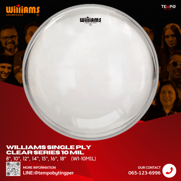 หนังกลอง Williams Single Ply Clear 10 MIL เสียงเปิด โปร่ง Sustain ยาว เหมาะสำหรับ Tom และ Floor Tom